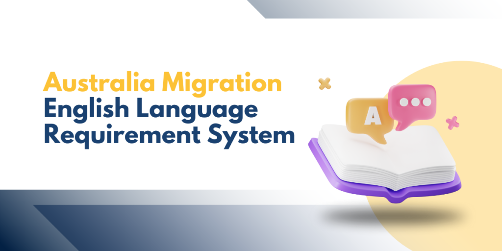 Australia’s English Language Requirement System